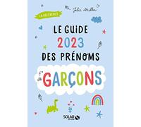 Le guide 2023 des prénoms de garçons