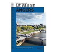 Le Guide Angers - Collectif - Monum Patrimoine Eds Du - broché - Guide