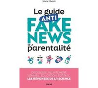 Marie Chetrit – Le guide anti fake news de la parentalité