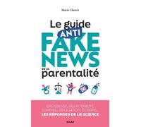 Marie Chetrit – Le guide anti fake news de la parentalité