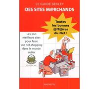 Le Guide Bexley Des Sites Marchands - Toutes Les Bonnes Affaires Du Net !