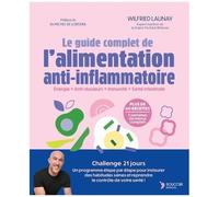 Le Guide Complet De L'alimentation Anti-Inflammatoire
