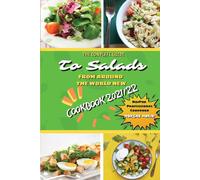 Le Guide Complet Des Salades Du Monde Entier Nouveau Livre De Cuisine 2021/22