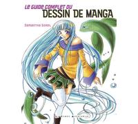 Le Guide complet du dessin de manga - Samantha Gorel - Le Temps Apprivoise - broché - Guide