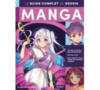 Le guide complet du dessin manga - Talia Horsburgh - Fleurus - relié - Document jeunesse