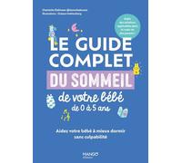 Charlotte Delineau – Sommeil bébé 0-5 – Mieux dormir sans culpabilité – Broché