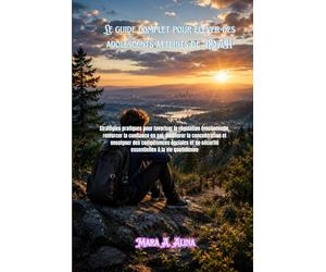 Le guide complet pour élever des adolescents atteints de TDAH: Stratégies pratiques pour favoriser la régulation émotionnelle, renforcer la confiance en soi, améliorer la concentration et enseigner