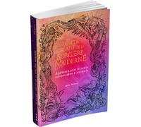 Le Guide créatif de la sorcière moderne - Apprenez à créer les outils indispensables à vos rituels - Molly Roberts - Le Temps Apprivoise - broché - Guide