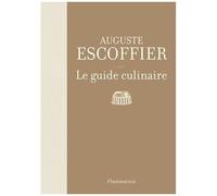 Le Guide Culinaire - Aide-Mémoire De Cuisine Pratique
