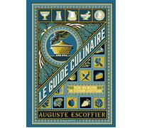 Le guide culinaire: Aide mémoire de de cuisine pratique
