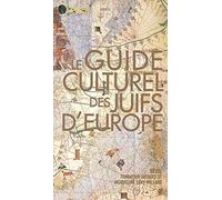 Le Guide culturel des Juifs d'Europe