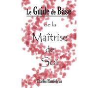 Le Guide de Base de la Maîtrise de Soi