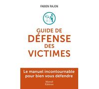 Le guide de défense des victimes - Fabien Rajon - Mareuil Editions - broché - Guide