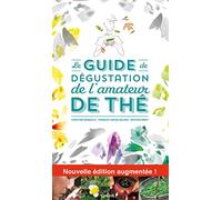 Le guide de dégustation de l'Amateur de Thé