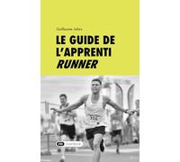 Le guide de l’apprenti runner