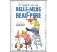 Le Guide De La Belle-Mère Ou Du Beau-Père