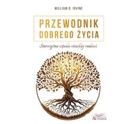 Le guide de la bonne vie de William B. Irvine (Buch auf Polnisch)