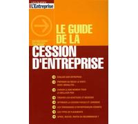 Le guide de la cession d'entreprise