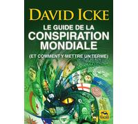 Le guide de la conspiration mondiale (Et comment y mettre un terme) - David Icke - Macro - broché - Essai