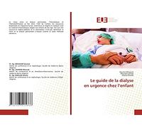 Le guide de la dialyse en urgence chez l’enfant