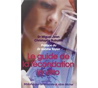 Le guide de la fécondation in vitro