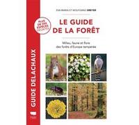 Le Guide de la forêt Eva-Maria Dreyer (Auteur), Wolfgang Dreyer (Auteur)