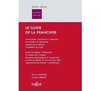 Le guide de la franchise 2023/24 2nde édition - Charlotte Bellet - Dalloz - broché - Guide
