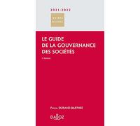 Le guide de la gouvernance des sociétés 2021/22. 3e éd.