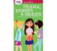 Le guide de la jeune fille intelligente : Drame, rumeurs et secrets : Rester fidèle à soi-même dans une époque en mutation