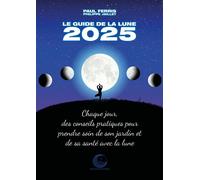 Le guide de la Lune 2025 - Paul Ferris - Euphorbes - broché - Guide