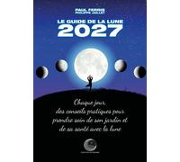 Le guide de la Lune 2027 - Paul Ferris - Euphorbes - broché - Guide