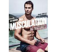 Le guide de la musculation au naturel - Julien Venesson - Thierry Souccar Eds - broché - Guide