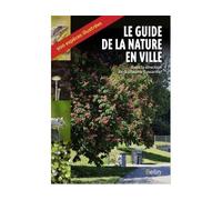 Le guide de la nature en ville