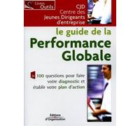 Le guide de la performance globale – 100 questions pour faire votre diagnostic – Groupe Eyrolles