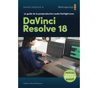 Le guide de la postproduction audio Fairlight avec DaVinci Resolve 18