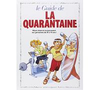 Le guide de la quarantaine