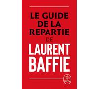 Le guide de la repartie - Laurent Baffie - Lgf - Poche - Bande dessinée
