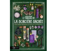 Le Guide de la sorcière sacrée - Edouard Brasey - Hors Collection - broché - Guide