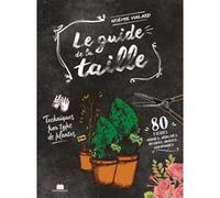 Le guide de la taille Noémie Vialard (Auteur)