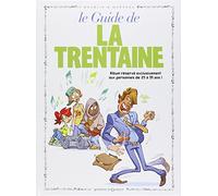 Le guide de la trentaine