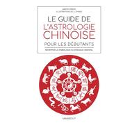 Le guide de l'astrologie chinoise pour débutants