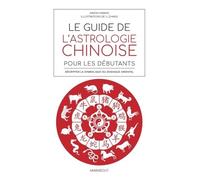 Le guide de l'astrologie chinoise pour débutants