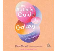 Le guide de l'autisme sur la galaxie : naviguer dans le monde des « gens normaux »