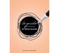 Le Guide de l'Edition Jeunesse 2026: 24e année - Edition 2026
