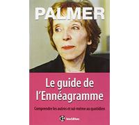 Le guide de l'ennéagramme: Comprendre les autres et soi-même au quotidien
