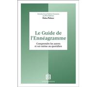 Le guide de l'ennéagramme Comprendre les autres et soi-même au quotidien - Helen Palmer - Intereditions - broché - Guide