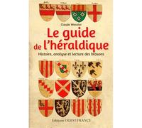 Le Guide de l'héraldique - Claude Wenzler - Ouest France - broché - Guide