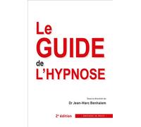 Le guide de l'hypnose - Jean-Marc Benhaïem - In Press Eds - broché - Guide