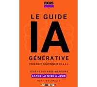 Le Guide de l'IA Générative: Pour tout comprendre de A à Z - Lance la mise à jour