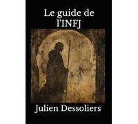 Le guide de l'INFJ